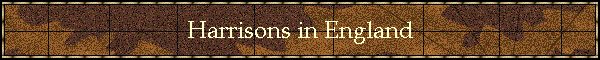 Harrisons in England